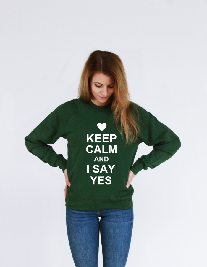 keep calm and i say yes butelkowozielona zdj.png