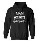 Bluza z kapturem MAM ZAJEBISTĄ DZIEWCZYNĘ dla par zakochanych dla Niego unisex