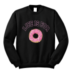 Bluza z nadrukiem LIFE IS FOR DONUTS