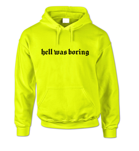 Bluza z kapturem HELL WAS BORING