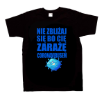 Koszulka KORONAVIRUS Nie zbliżaj się bo cię zarażę coronavirusem zabawna śmieszna z nadrukiem unisex