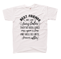 koszulka BEST FRIENDS ARE LIKE FAIRY TALES dla przyjaciółek przyjaciół z nadrukiem napisami na prezent biała.png