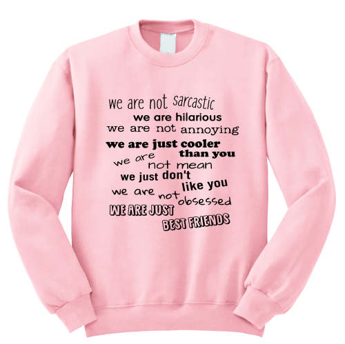 Bluza WE ARE JUST BEST FRIENDS bff dla przyjaciół przyjaźni prezent z nadrukiem napisami śmieszna unisex