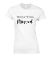 koszulka damska I'M GETTING MARRIED na wieczór panieński dla panny młodej biała.png