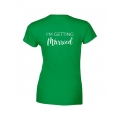koszulka damska I'M GETTING MARRIED na wieczór panieński dla panny młodej zielony tyl.jpg
