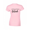 koszulka damska WE'RE GETTING DRUNK na wieczór panieński dla druhny świadkowej  pudrowy tyl.jpg