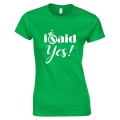 koszulka damska I SAID YES na wieczór panieński dla panny młodej zielony przod.jpg