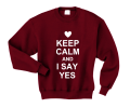 keep calm and i say yes bordo.png