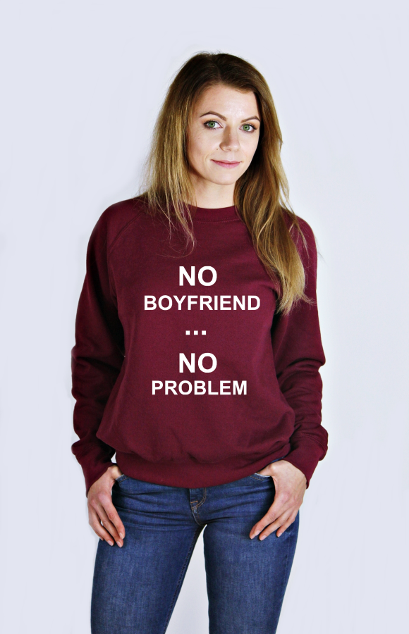 NO BOYFRIEND NO PROBLEM BORDO.PNG