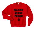 ona czuje we mnie piniondz bluza dla par czerwona.png