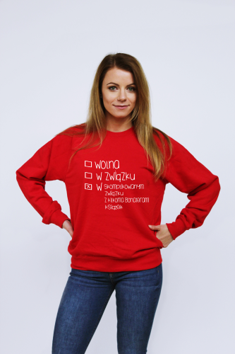 Bluza WOLNA W ZWIĄZKU W SKOMPLIKOWANYM ZWIĄZKU Z KILKOMA BOHATERAMI KSIĄŻEK książki 
