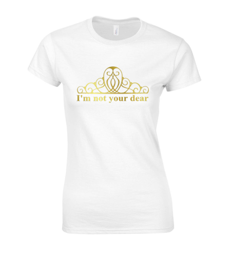 Koszulka damska I'M NOT YOUR DEAR rywalki