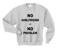 bluza no girlfriend no problem szara , modna bluza męska z napisami, bluza na walentynki, bluza dla chłopaka, bluza dla par