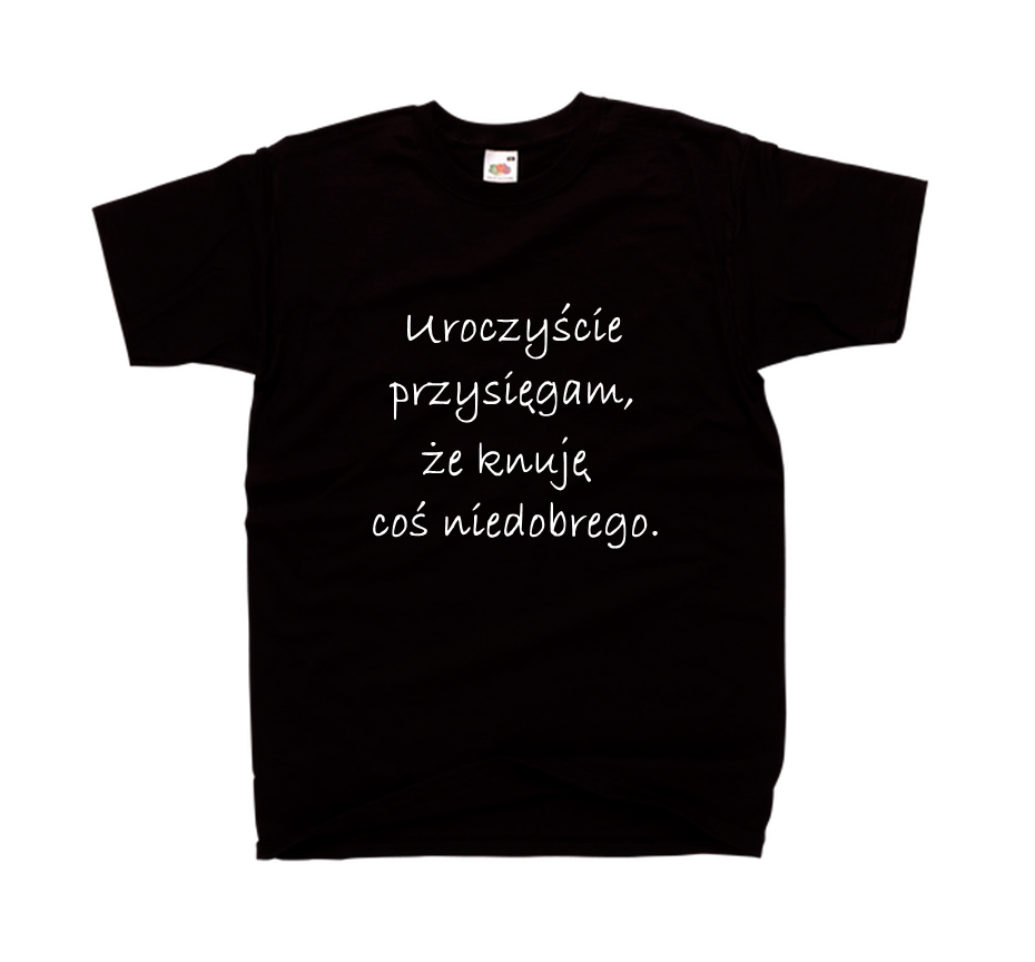 Przysięgam Uroczyście że Knuję Coś Niedobrego